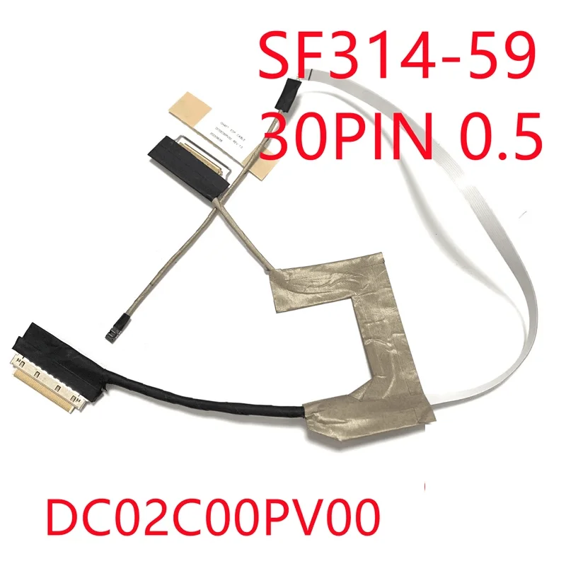 

Новый ЖК-кабель для ноутбука ACER Swift 3 SF314-59 30pin 0,5 50.A0NN2.001 DC02C00PV00