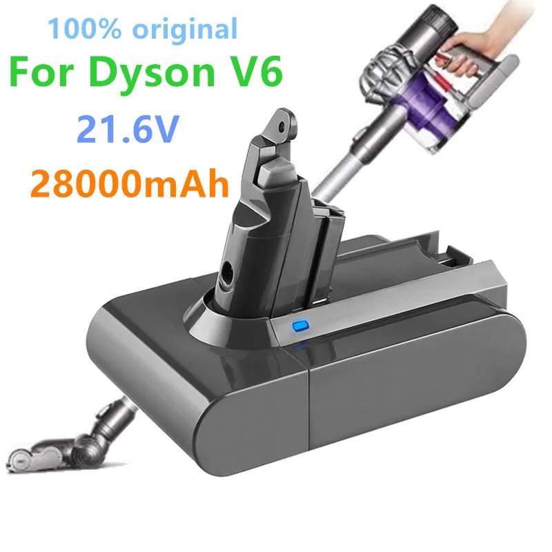 

100% Original 21.6V 28000mAh Li-ion Battery For Dyson V6 DC58 DC59 DC62 DC74 SV09 SV07 SV03 965874-02 Vacuum Cleaner L30