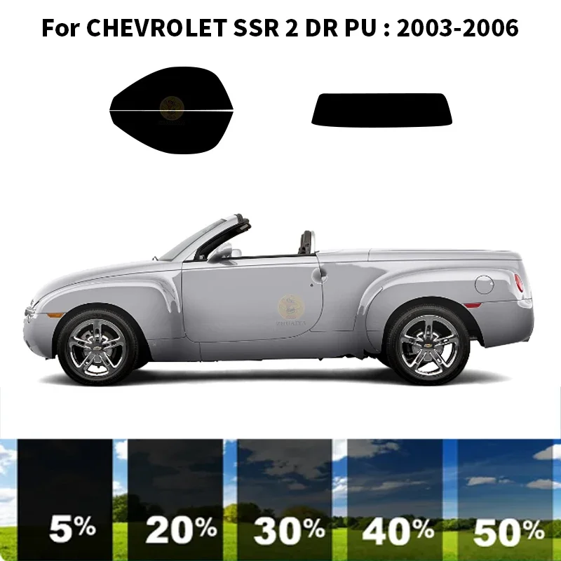 

Precut nanoceramics car UV Window Tint Kit Automotive Window Film For CHEVROLET SSR 2 DR PU 2003-2006