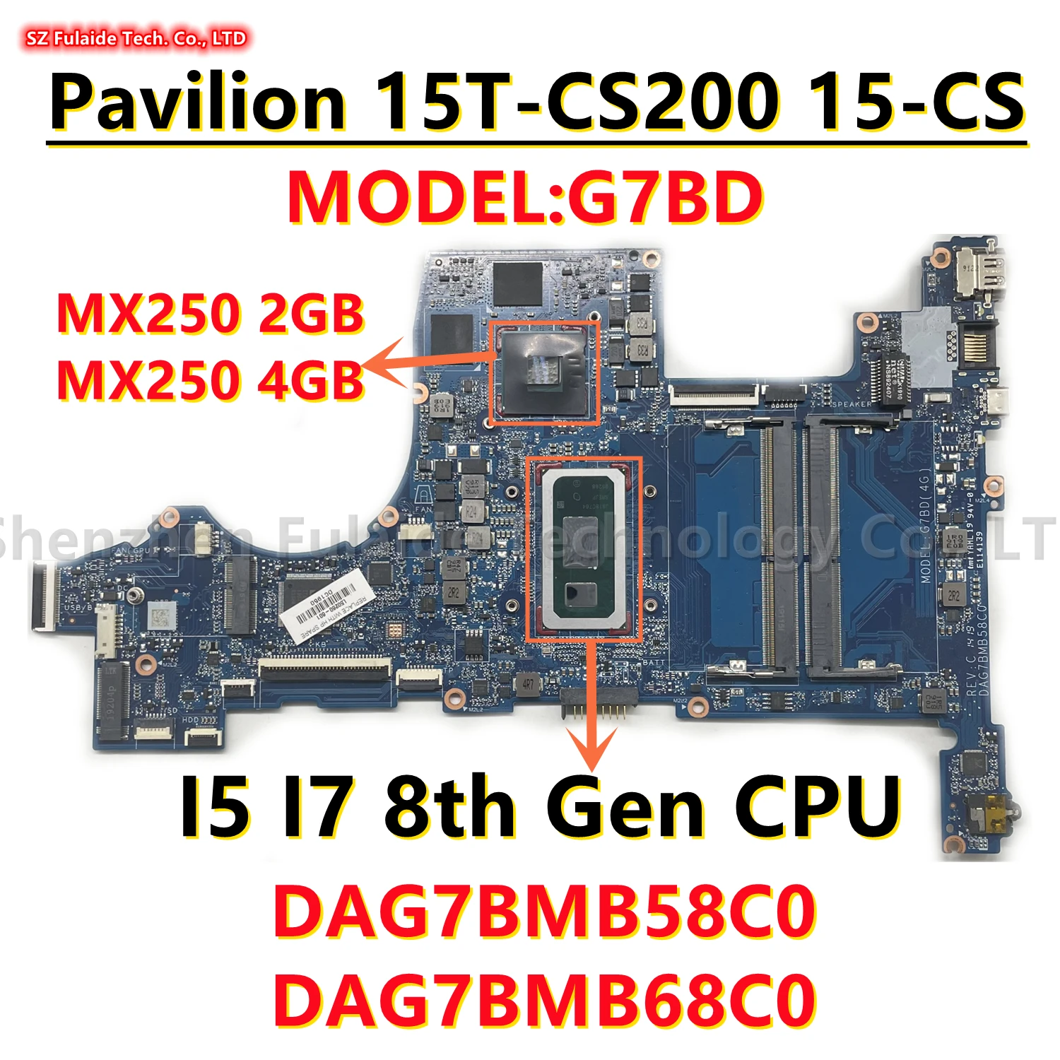 

DAG7BMB48C0 DAG7BMB58C0 DAG7BMB68C0 G7BD For HP Pavilion 15T-CS 15-CS Laptop Motherboard With I5 I7 8th Gen CPU MX250 2/4GB GPU