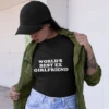 World's Best Ex Girlfriend 90s Girls T-Shirt Women's Fitted Tee Summer Cotton Trendy Top Drop Ship 3
