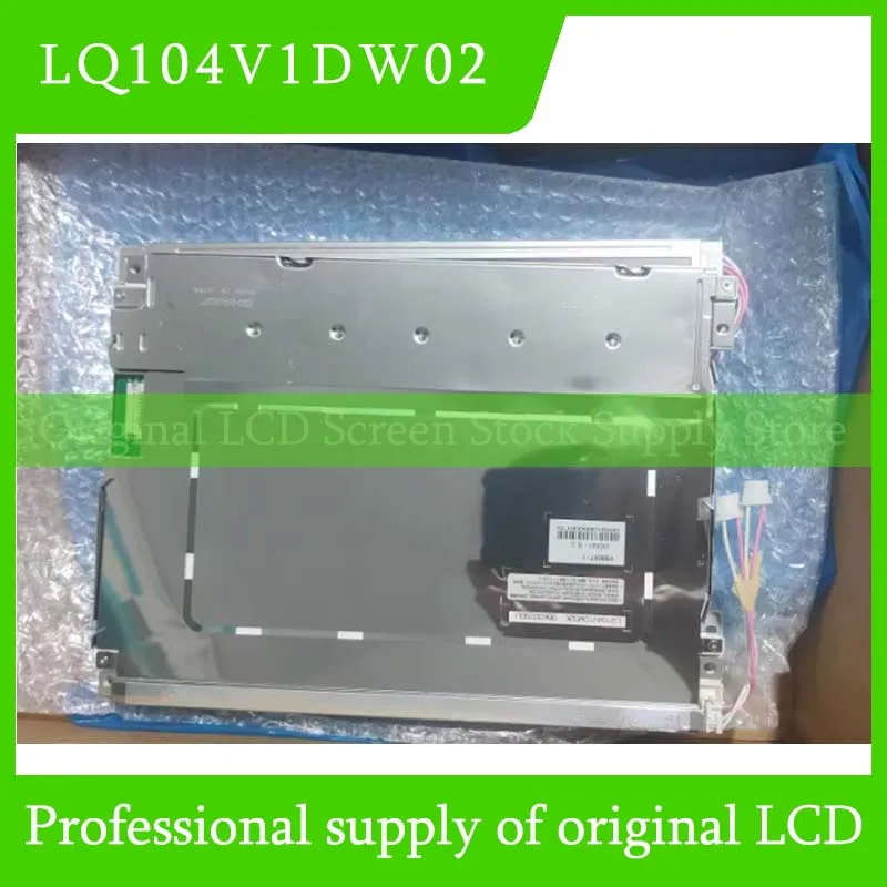 

LQ104V1DW02 10.4 Inch Original LCD Display Screen Panel for Sharp Brand New and Fast Shipping 100% Tested