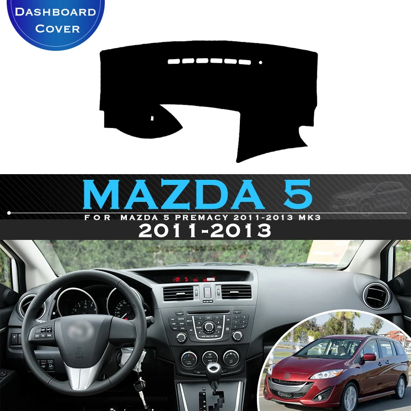 For Mazda 5 Premacy 2011 2012 2013 MK3 Protective Pad Car Dashboard Avoid Light Pad Instrument Platform Desk Cover Mat Carpets waterproof car cover