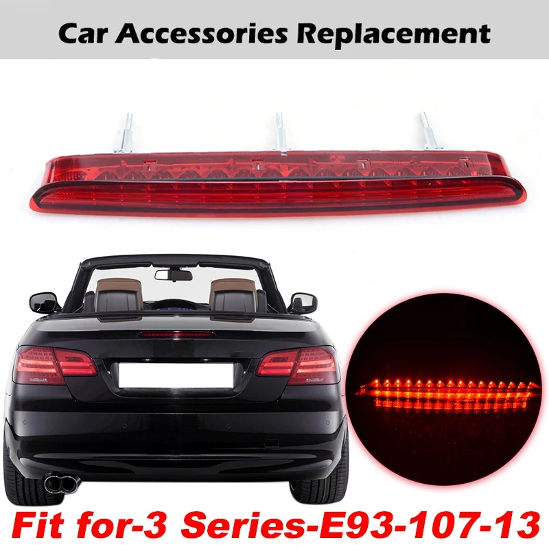 

LED High Mount 3Rd Brake Stop Light High Level Rear Tail Signal Lamp 63257162309 For-BMW 3 Series E93 Convertible 07-13