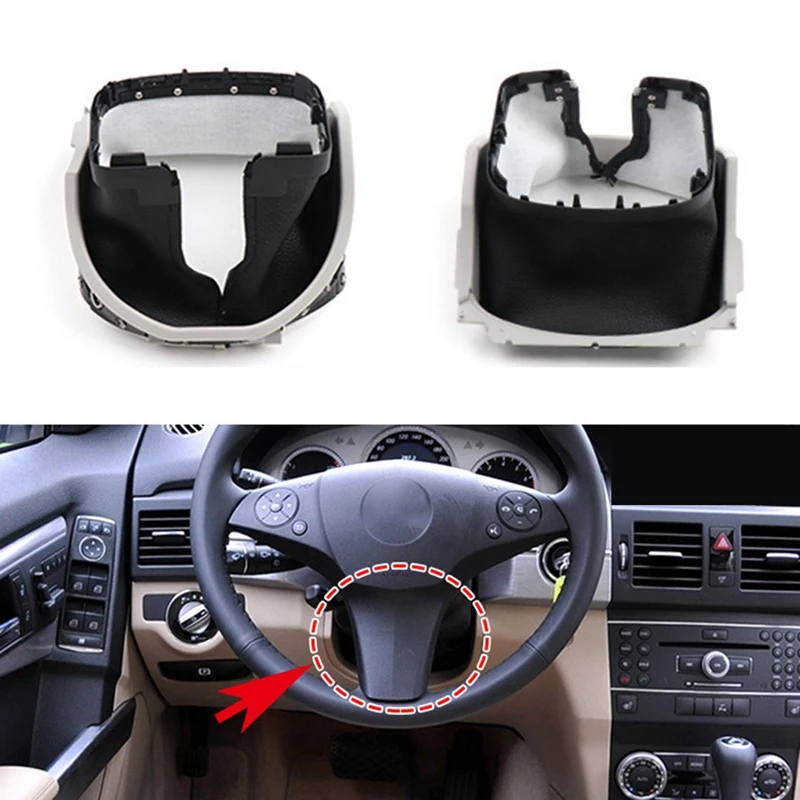 

Car Steering Wheel Column Dust Cover A2046807308 For Mercedes Benz X204 GLK-Class GLK300 08-2015 Steering Pillar Trim