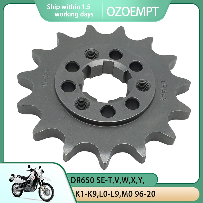 

OZOEMPT 525-15T Motorcycle Front Sprocket Apply to DR650 SE-T,V,W,X,Y,K1-K9,L0-L8 96-18 DR650 SE-T,V,W,X,Y,K1-K9,L0-L9,M0 96-20