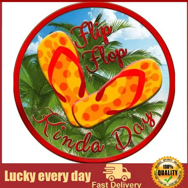 

Round metal sign flip flops Kinda home restaurant bar cave wall decoration outdoor beach retro sign diameter 12 inches