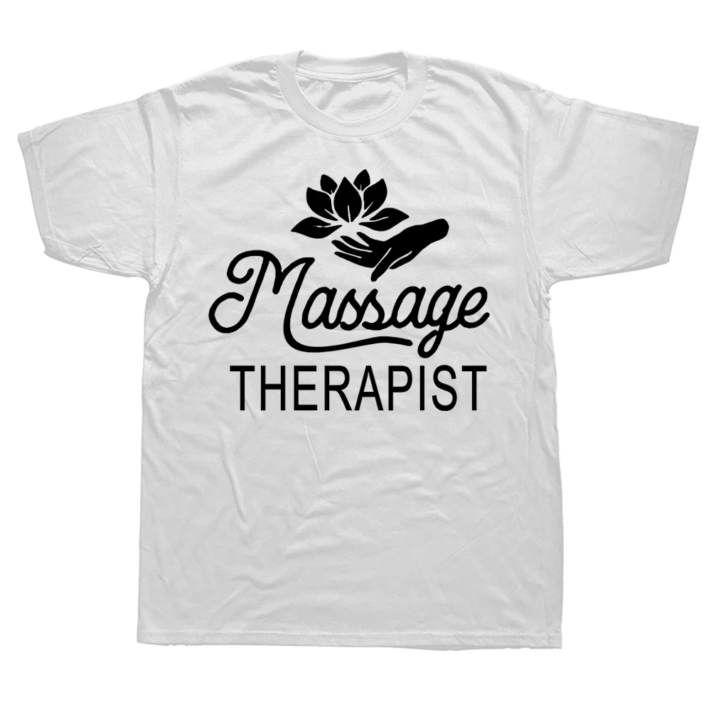 Grappige massagetherapeut therapie cadeau Spa T Ss grafische katoenen streetwear korte mouw verjaardagscadeaus zomer stijl_voghion.com