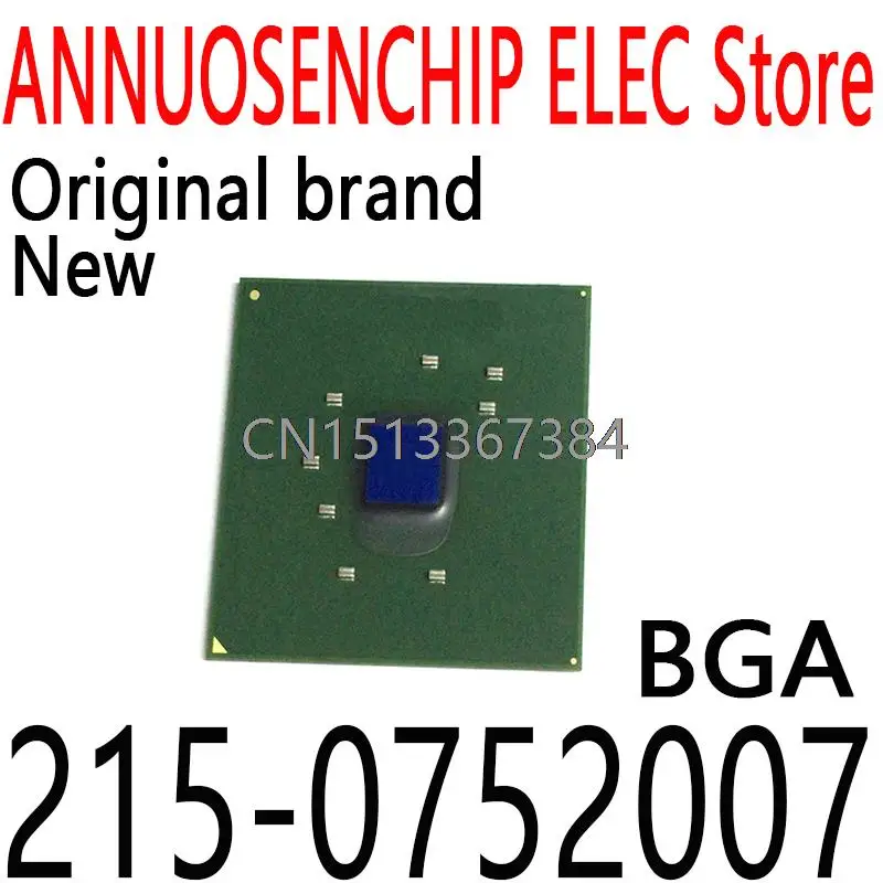 

1 шт. Новый и оригинальный 215 0752007 BGA 215-0752007