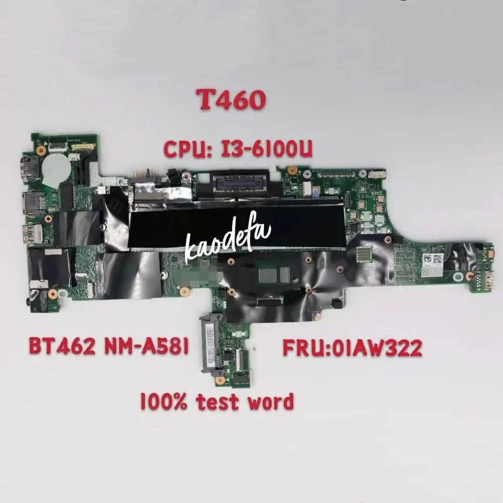 Per Lenovo Thinkpad T460 Cpu Della Scheda Madre Del Computer Portatile: I3-6100U Ddr3 Nm-A581 Bt462/Nm-A581 Fru:01Aw322 Test Ok