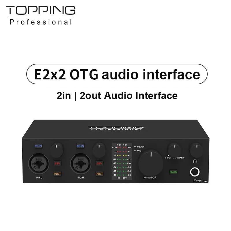 NEW TOPPING E2x2 OTG Professional audio interface 2 in 2 out sound