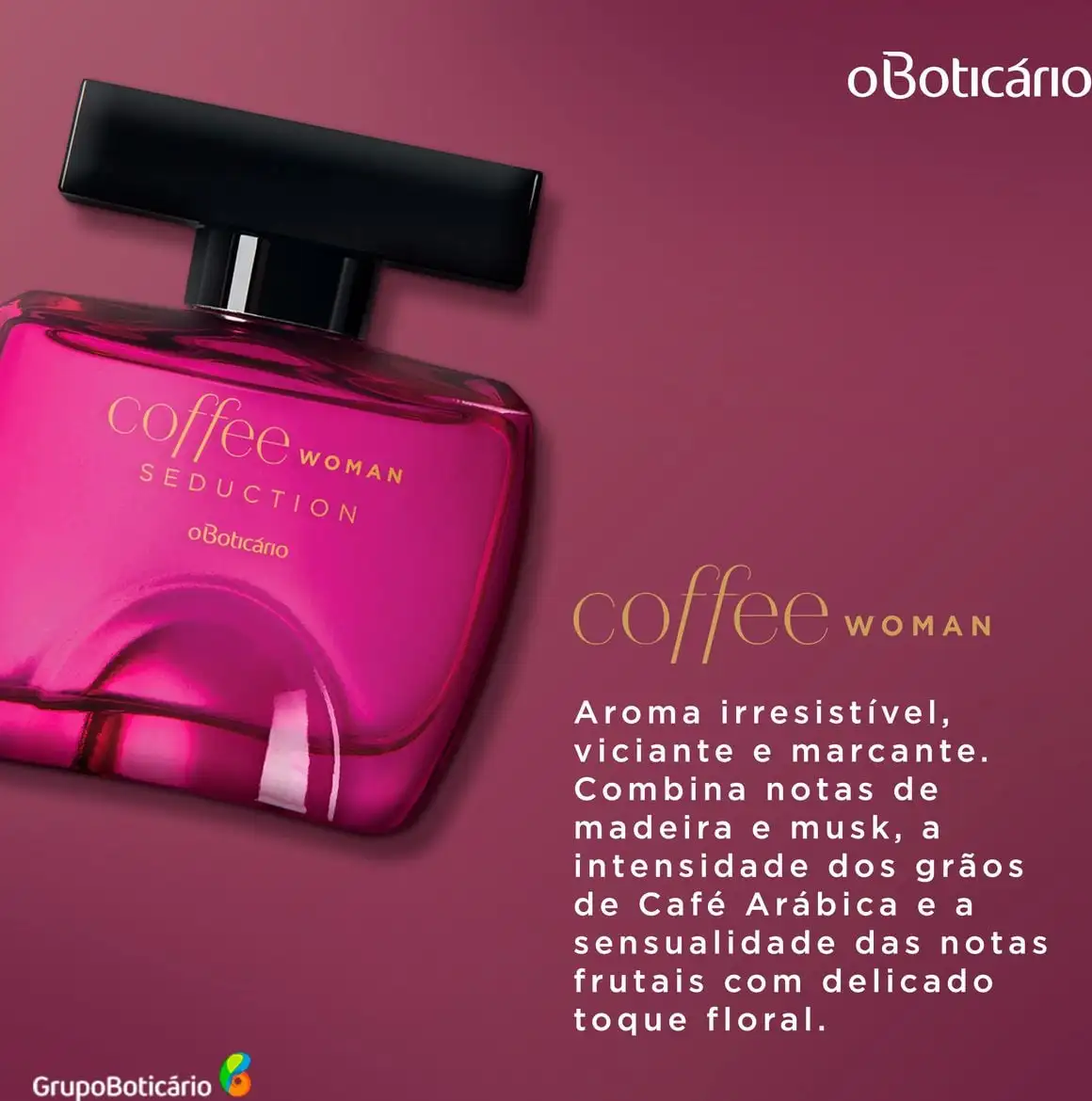 Coffee Woman Seduction O Boticário perfume - a fragrância Feminino 2011