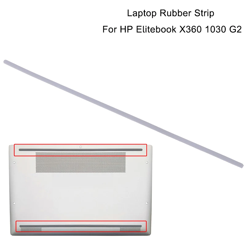 

1Pc Rubber Strip Laptop Bottom Shell Cover Foot Pad For Elitebook X360 1030 G2 Non-Slip Bumper Feet Strip