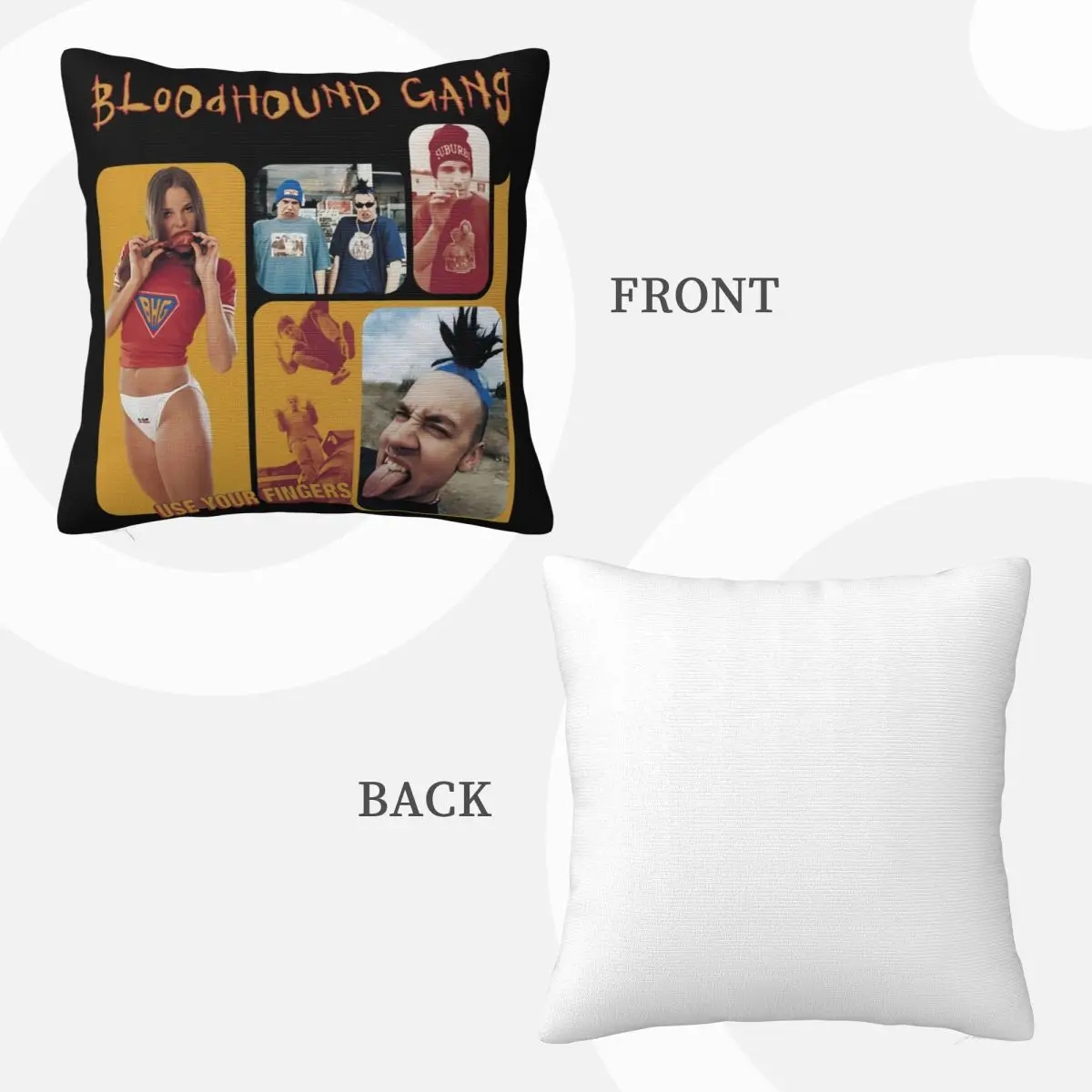 Bloodhound Gang Use Your Fingers Blue The Bad Touch Print Creative Design Different Party Great Quality Geek Pillow Case 3