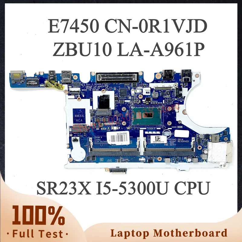 Cn-0R1Vjd 0 R1Vjd R1Vjd Con Cpu Sr23X I5-5300U Scheda Madre Di Alta Qualità E7450 Scheda Madre Per Laptop Zbu10 La-A961P 100% Completamente Testata Ok