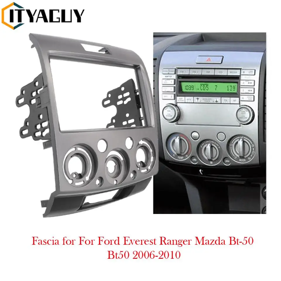 

2Din Audio Radio Stereo Frame Fascia For ord Everest Ranger For Mazda BT-50 BT50 2006-2010 DVD Panel Refitting Dash Bezel Trim
