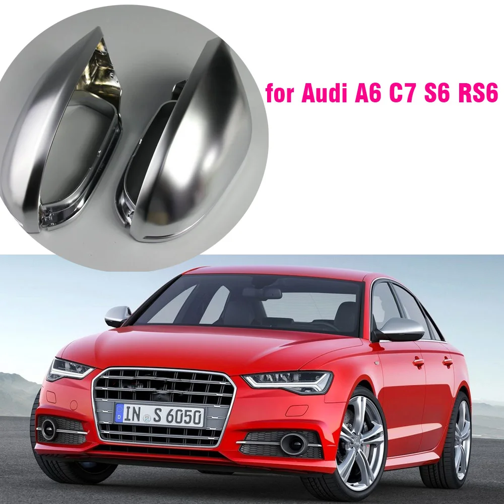 Car Mirror Cover For Audi A6 C7 S6 Rs6 2012+  Matte Chrome Silver Rearview Mirror Cover Protection Cap Car Styling