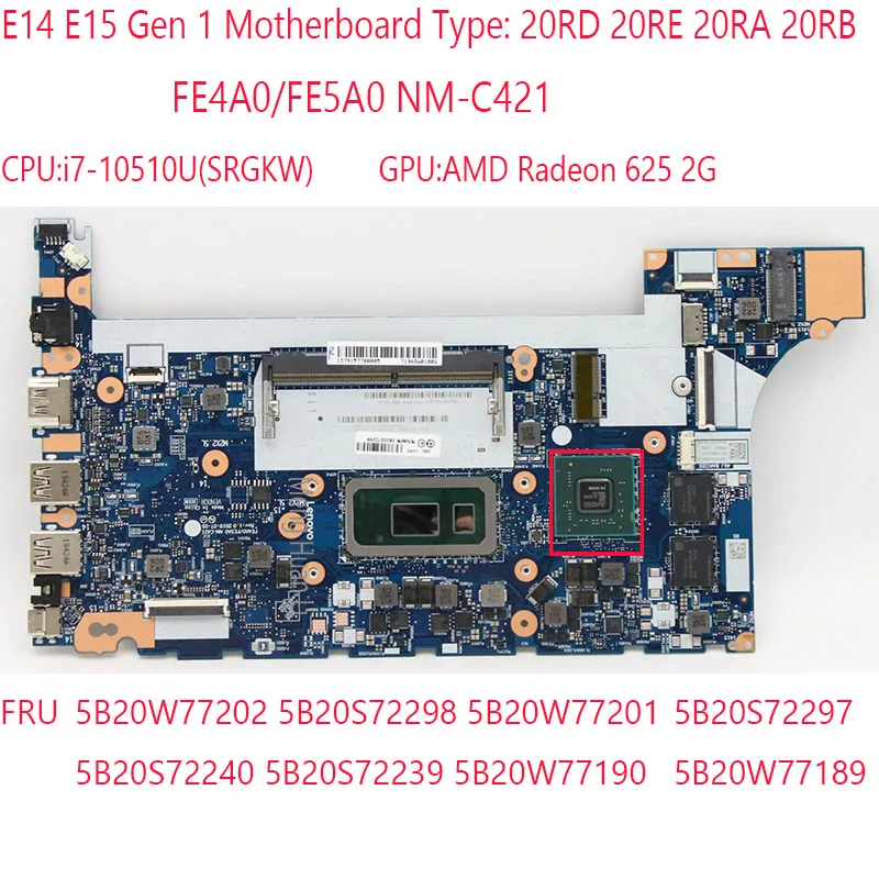 

NM-C421 E15 Motherboard 5B20W77202 5B20S72298 5B20S72240 5B20S72239 For Thinkpad E15 E14 Motherboard 20RD 20RE 20RA 20RB 10510U