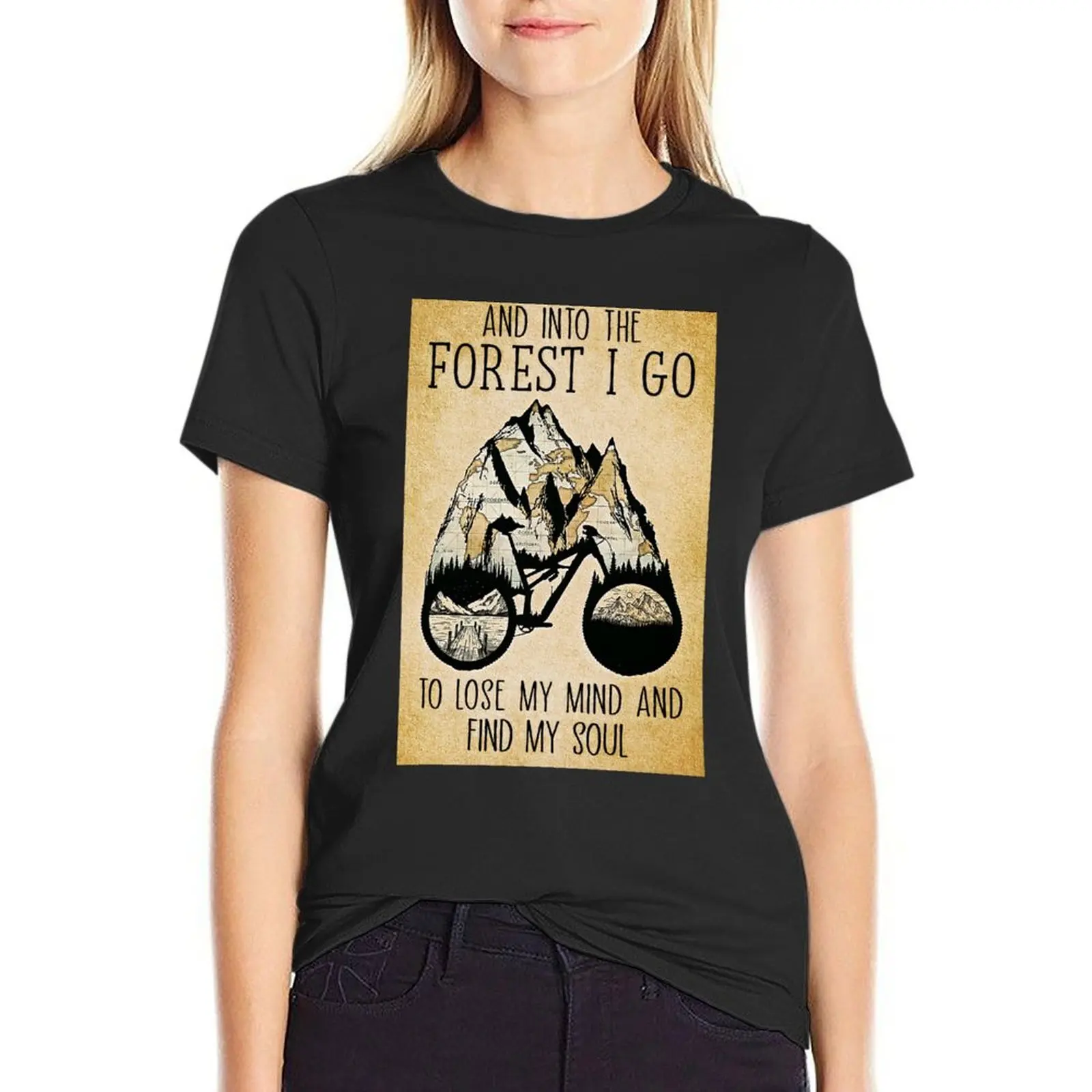 

And into the forest i go to lose my mind and find my soul T-Shirt plus size tops Top Women
