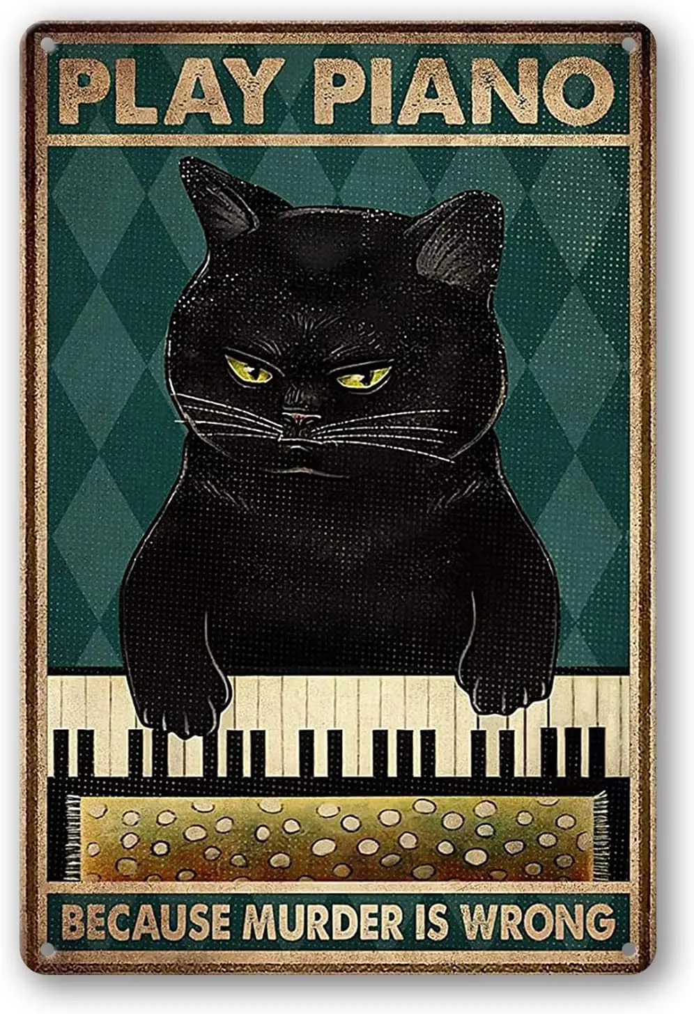 

Playing Piano Because Murder is Wrong Black Cat Sign, Vintage Retro Metal Tin Sign Pub Bar Man Cave Club Decoration 30*20