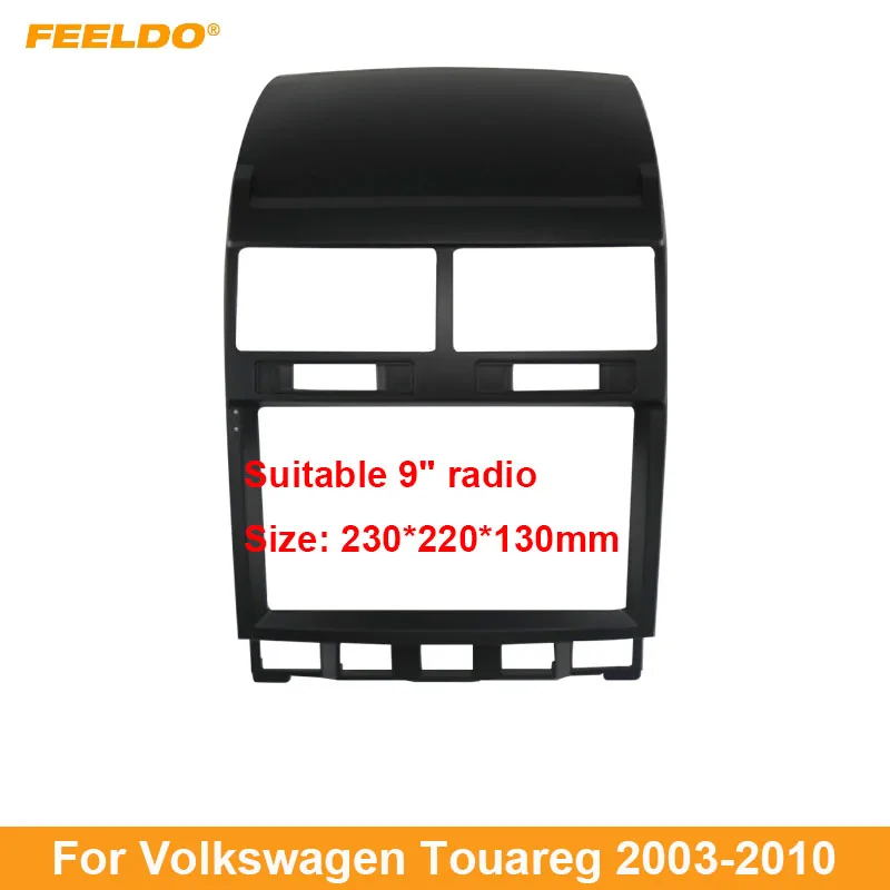 

Автомобильная аудиопанель FEELDO 2Din, рамка для Volkswagen Touareg 03-10, 9 дюймов, большой экран, радио, стереопанель, крепление на приборную панель