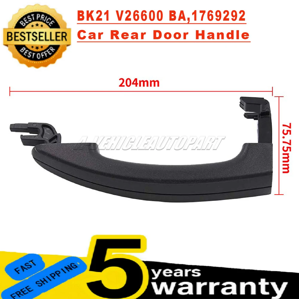 

BK21 V26600 BA 1769292 Автомобильная задняя дверная ручка подходит для Ford Transit 2006-2019 для Ford 2012-2019 Tourneo Custom