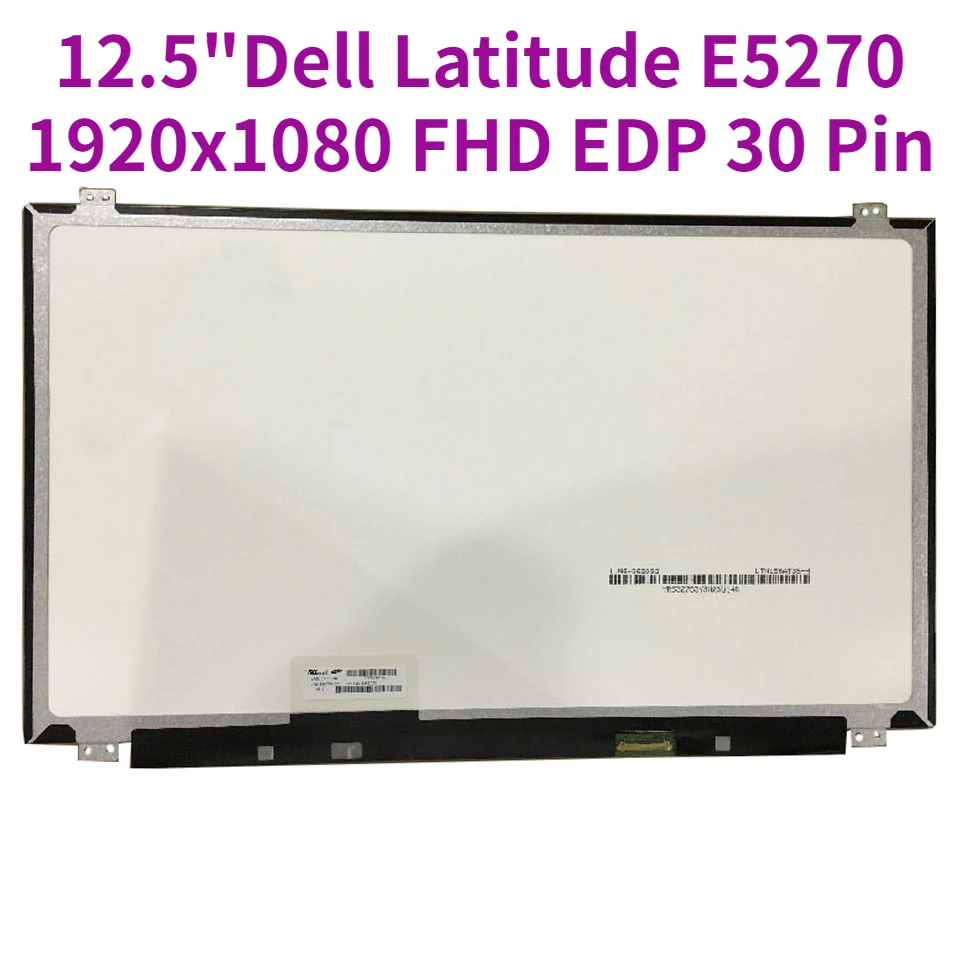 

12.5" LED LCD Screen laptop Matrix For Dell Latitude E5270 1920x1080 FHD Display Non-touch EDP 30 Pin replacement