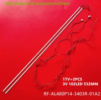 LCD TV backlight strip  FOR LE-48TL5900 RF-AL480P14-3403R-01A2 aluminum 100% new 3V 102LED 532MM 1