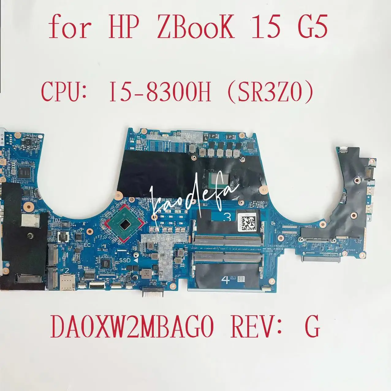 

DA0XW2MBAG0 Mainboard for HP ZBook 15 G5 Laptop Motherboard CPU:I5-8300H SR3Z0 DDR4 100% Test OK