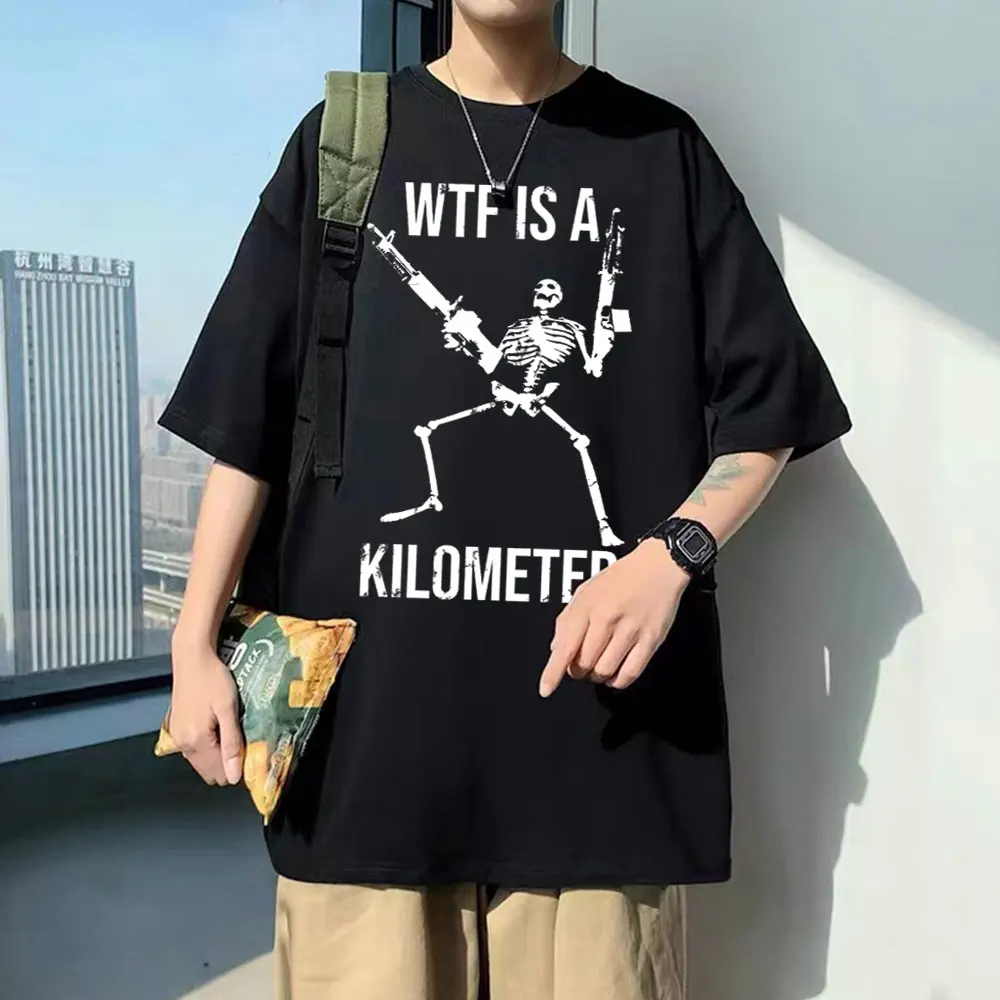 

Funny WTF Is A Kilometer Skeleton Meme T Shirt Skull Print Tshirt Men Women's Fashion Vintage Tees Male Cotton Oversized T-shirt