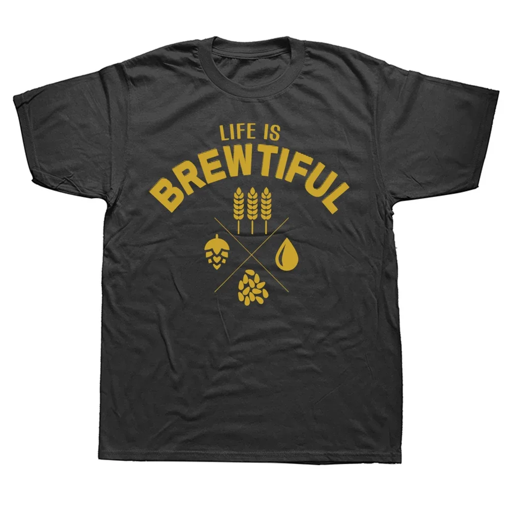 Lustiges „Life Is Brewtiful“ Brauerei-Bier-T-Shirt aus Baumwolle, Streetwear, kurzärmelig, Geburtstagsgeschenke, Sommer-Stil, T-Shirt für Herren, Kleidung