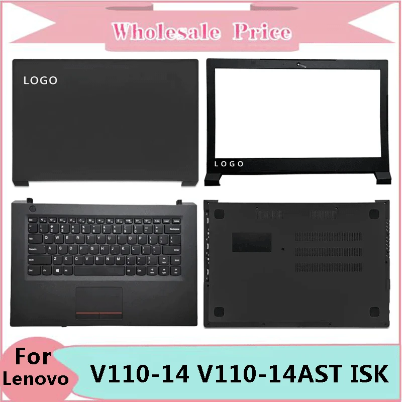 New For Lenovo V110-14 V110-14AST V110-14ISK Laptop LCD Back Cover Front Bezel Upper Palmrest Bottom Base Case Keyboard Hinges