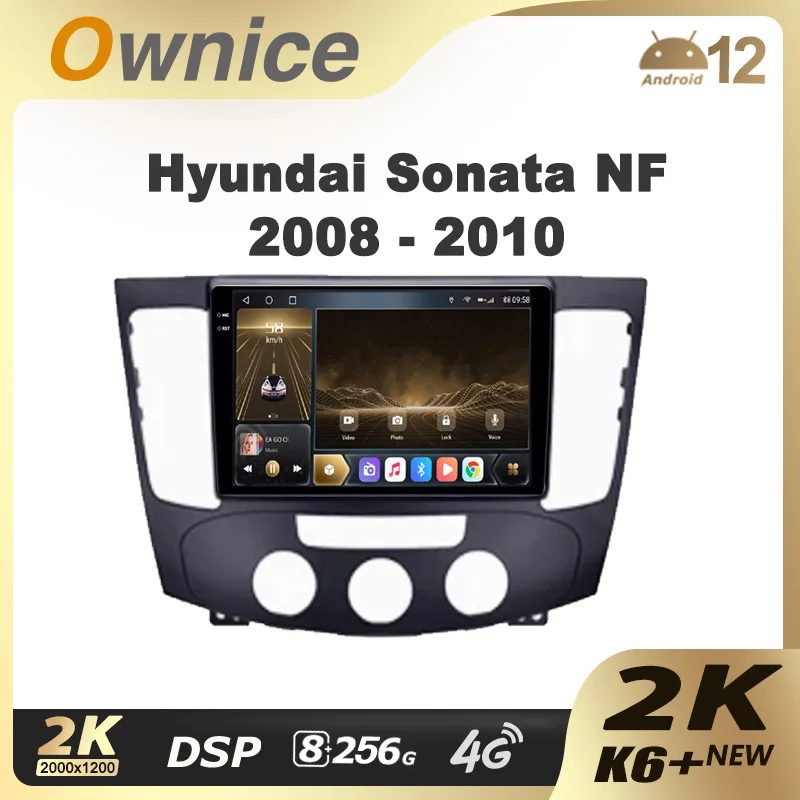 

Ownice K6+ 2K for Hyundai Sonata NF 2008 - 2010 Car Radio Multimedia Video Player Navigation Stereo GPS Android 12 No 2din 2 Din