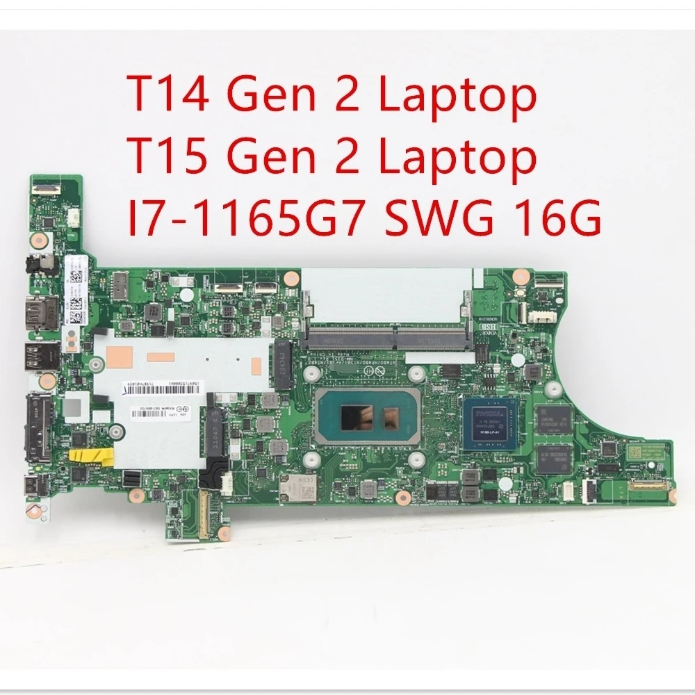 Scheda Madre Per Lenovo Thinkpad T14 Gen 2/T15 Gen 2 Scheda Madre Cpu I7-1165G7 Swg 16G 5B21B88700 5 B21H15733