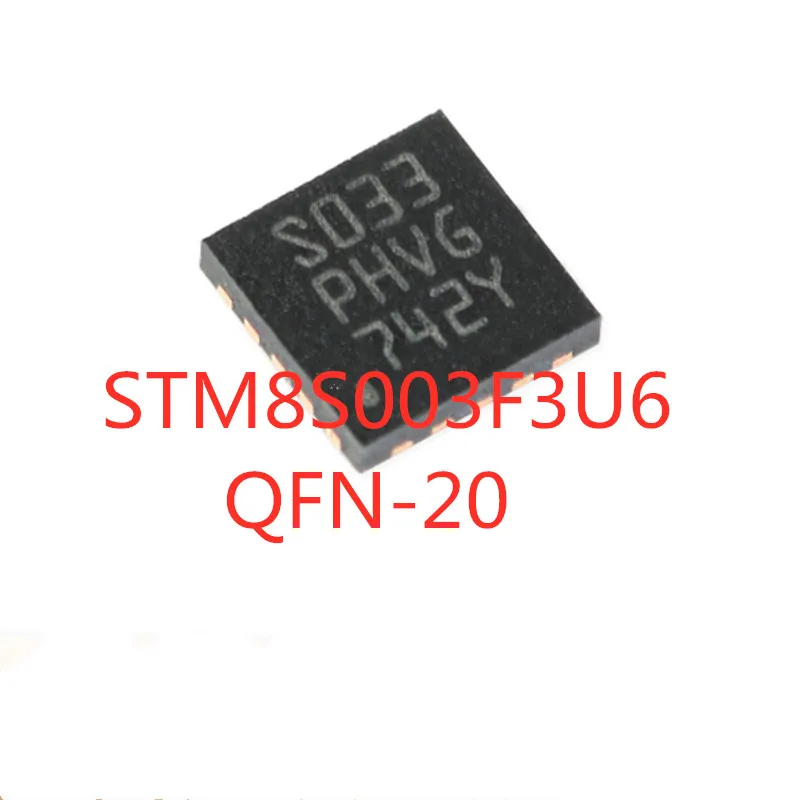 

10 шт./лот 100% качество STM8S003F3U6 STM8S003 S033 SMD QFN-20 8-bit микроконтроллер