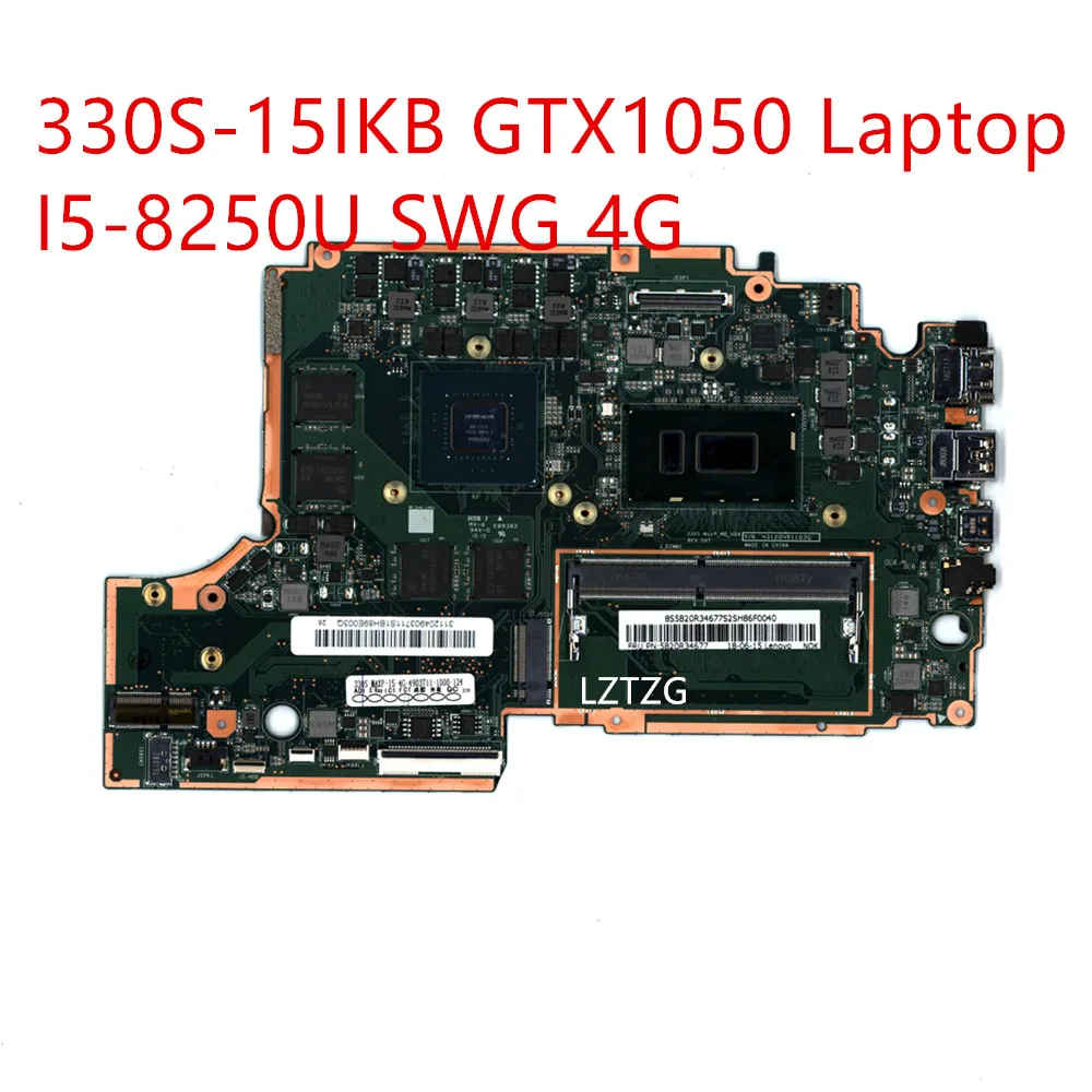 

Motherboard For Lenovo ideapad 330S-15IKB GTX1050 Laptop Mainboard I5-8250U SWG 4G 5B20R34677