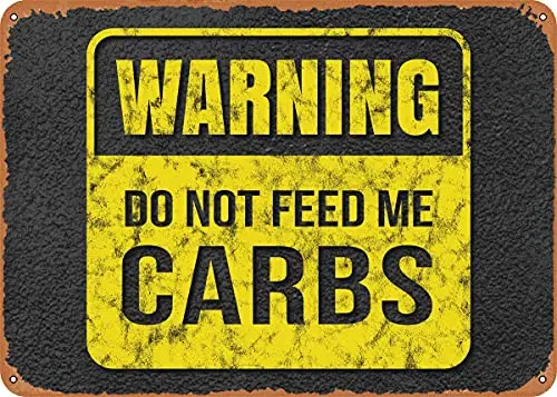 

Do Not Feed Me Carbs Vintage Look Metal Sign Art Prints Retro Gift 8x12 Inch