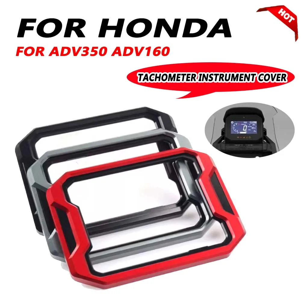 For HONDA ADV350 Instrument Cover ADV160 ADV 350 ADV 160 Motorcycle Meter Frame Cover Screen Protector Protection motorcycle screen protector