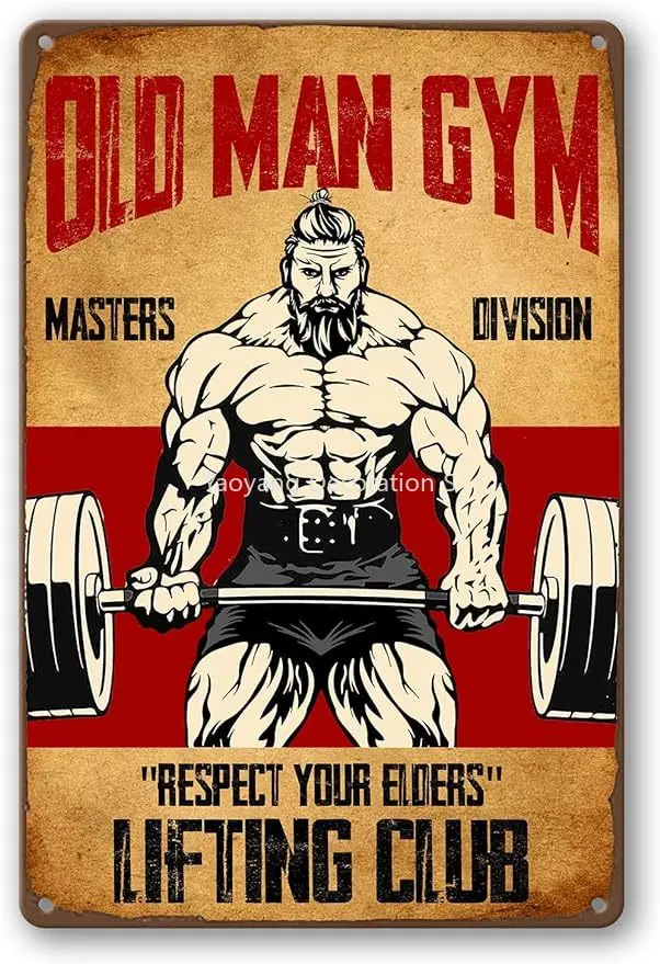 

Old Man Gym Tin Sign Weightlifting Signs For Home Gym Man Poster Decor Fitness Man Metal Signs Poster Weightlifting Posters Home