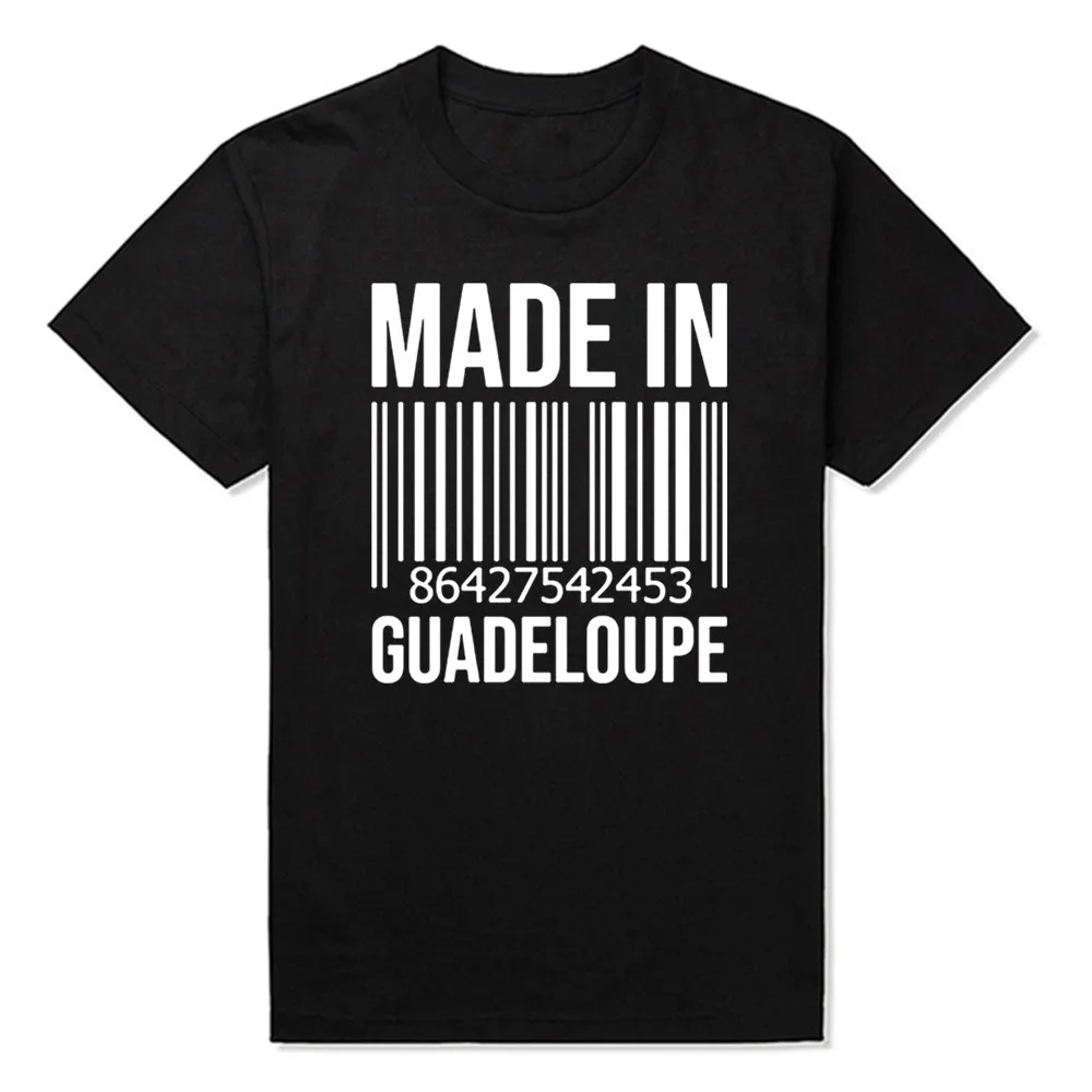 Made In Guadeloupe Geburtstag Lustige Unisex Grafik Mode Neue Baumwolle Kurzarm T Shirts Oansatz Harajuku T-shirt