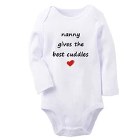 Nanny Gives The Best Cuddles Fun Baby Bodysuit Cute Boys Girls Rompers Infant Long Sleeves Jumpsuit Newborn Soft Clothes 2