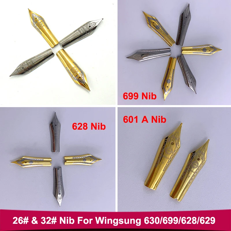 Original 26# 32# Wingsung 699 Fountain Pen Nibs Spare Pen Nibs EF/F/M Size for 699/630/629 Golden / Silver Color