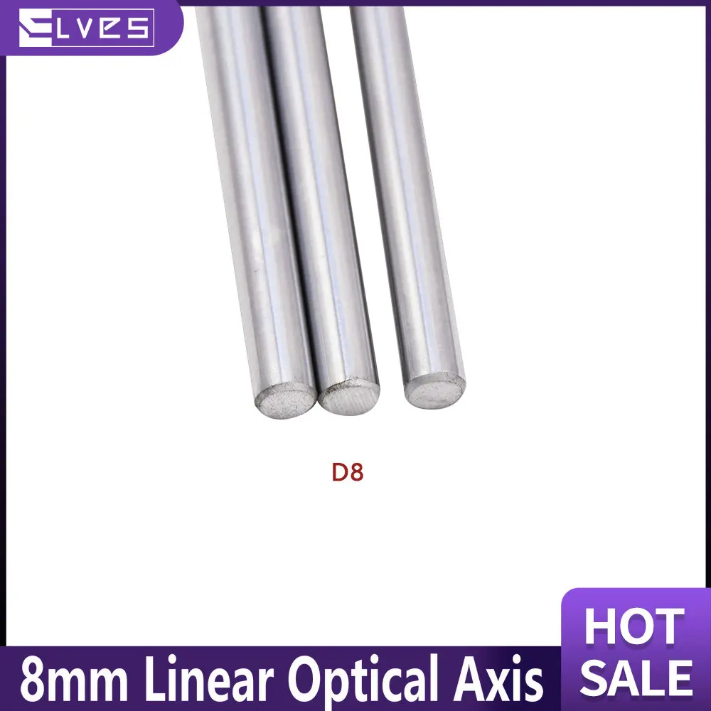 ELVES 3D Printers Parts Optical Axis 8mm (200 300 350 400 450 500 mm) Linear Shaft Smooth Rods Rail Chrome Plated Guide Slide