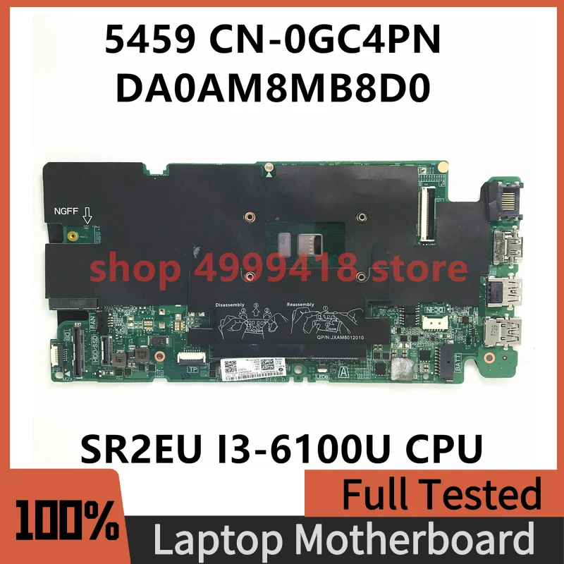 

GC4PN 0GC4PN CN-0GC4PN Mainboard For Dell Vostro 5459 Laptop Motherboard DA0AM8MB8D0 With SR2EU I3-6100U CPU 100% Full Tested OK