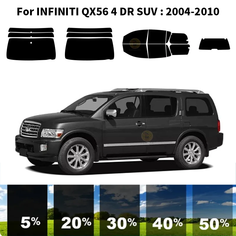 

Нанокерамическая Автомобильная УФ-пленка Precut для окон, автомобильная пленка для окон INFINITI QX56 4 DR SUV 2004-2010