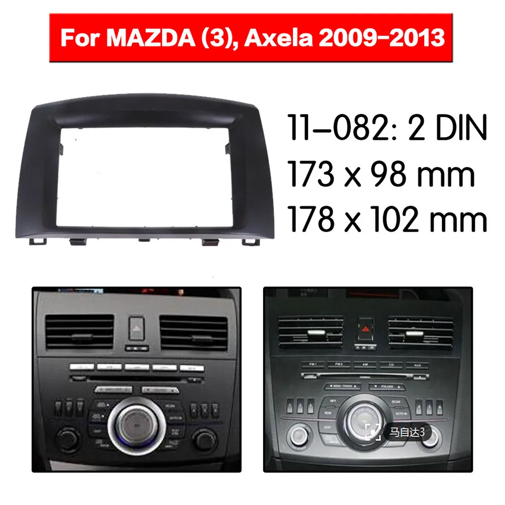 

For Mazda 3 2009 2010 2011 2012 2013 Plastic Frame Hardware 2Din Car Stereo Radio Headunit Fascia Frame Installation Accessories