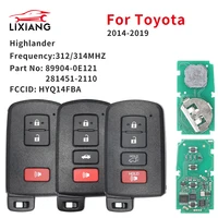 รีโมทกุญแจรถยนต์อัจฉริยะ LIXIANG สำหรับรถยนต์โตโยต้า ไฮแลนเดอร์ ปี 2014-2019 ควบคุมกุญแจรถยนต์ 312/314Mhz 89904-0E121 แผงวงจร HYQ14FBA 2110