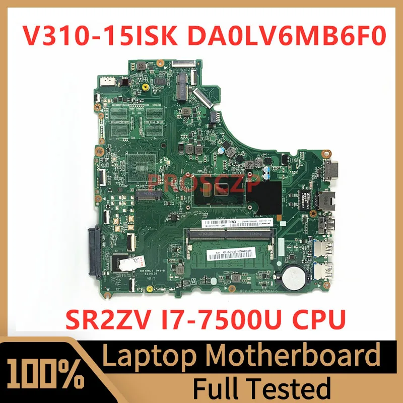 

DA0LV6MB6F0 Mainboard For Lenovo V310-15ISK V310-14ISK Laptop Motherboard With SR2ZV I7-7500U CPU 100% Fully Tested Working Well