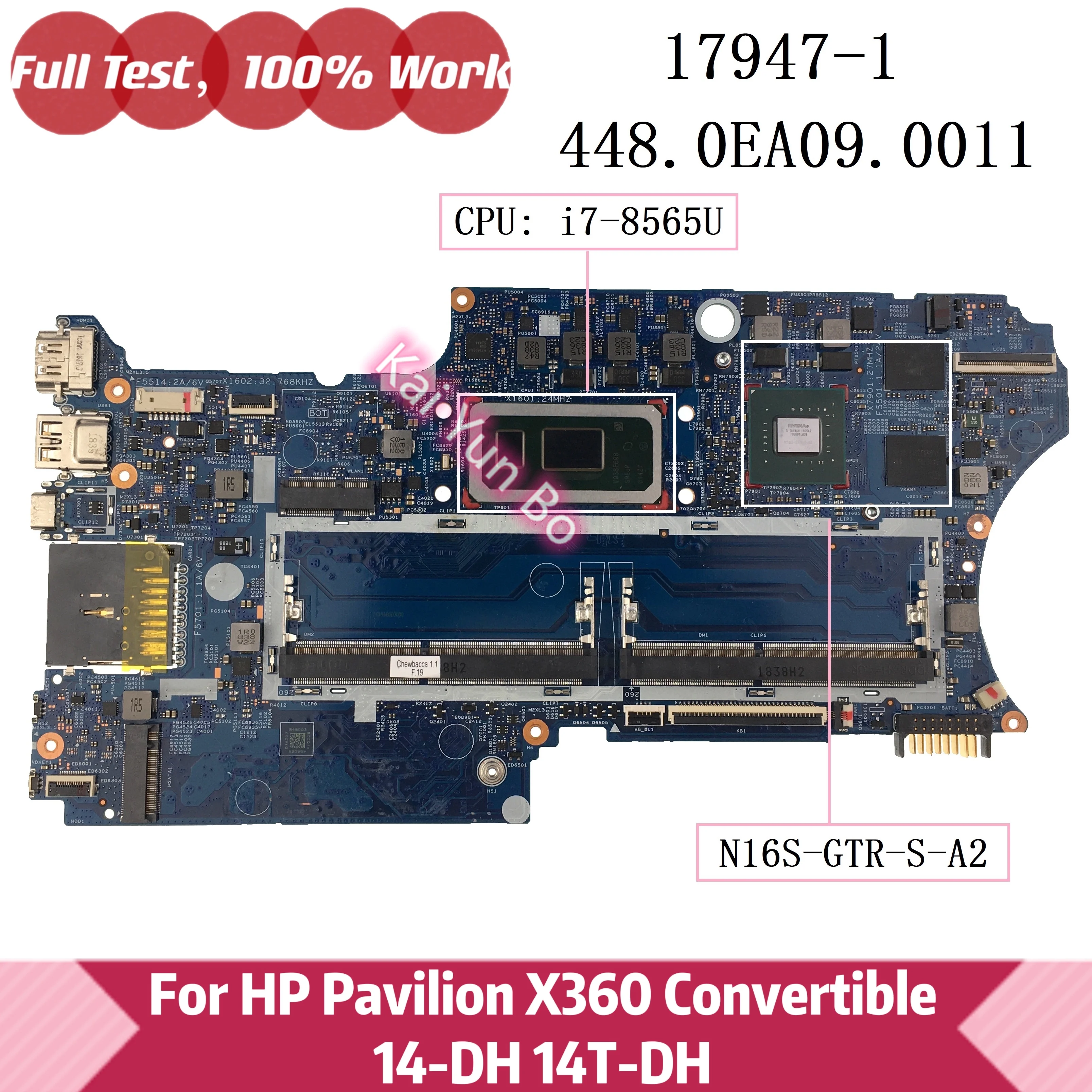 

17947-1 448.0EA09.0011 Laptop Motherboard For HP Pavilion X360 Convertible 14-DH 14T-DH with I7-8565U CPU N16S-GTR-S-A2 GPU
