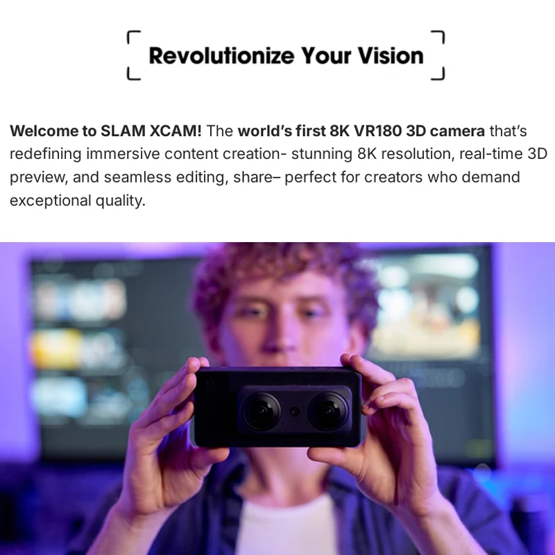 SLAM XCAM 8K 30FPS VR180 3D 카메라 듀얼 1/1.5인치 CMOS 센서 10비트 컬러 6.67인치 AMOLED 3D 비디오 카메라